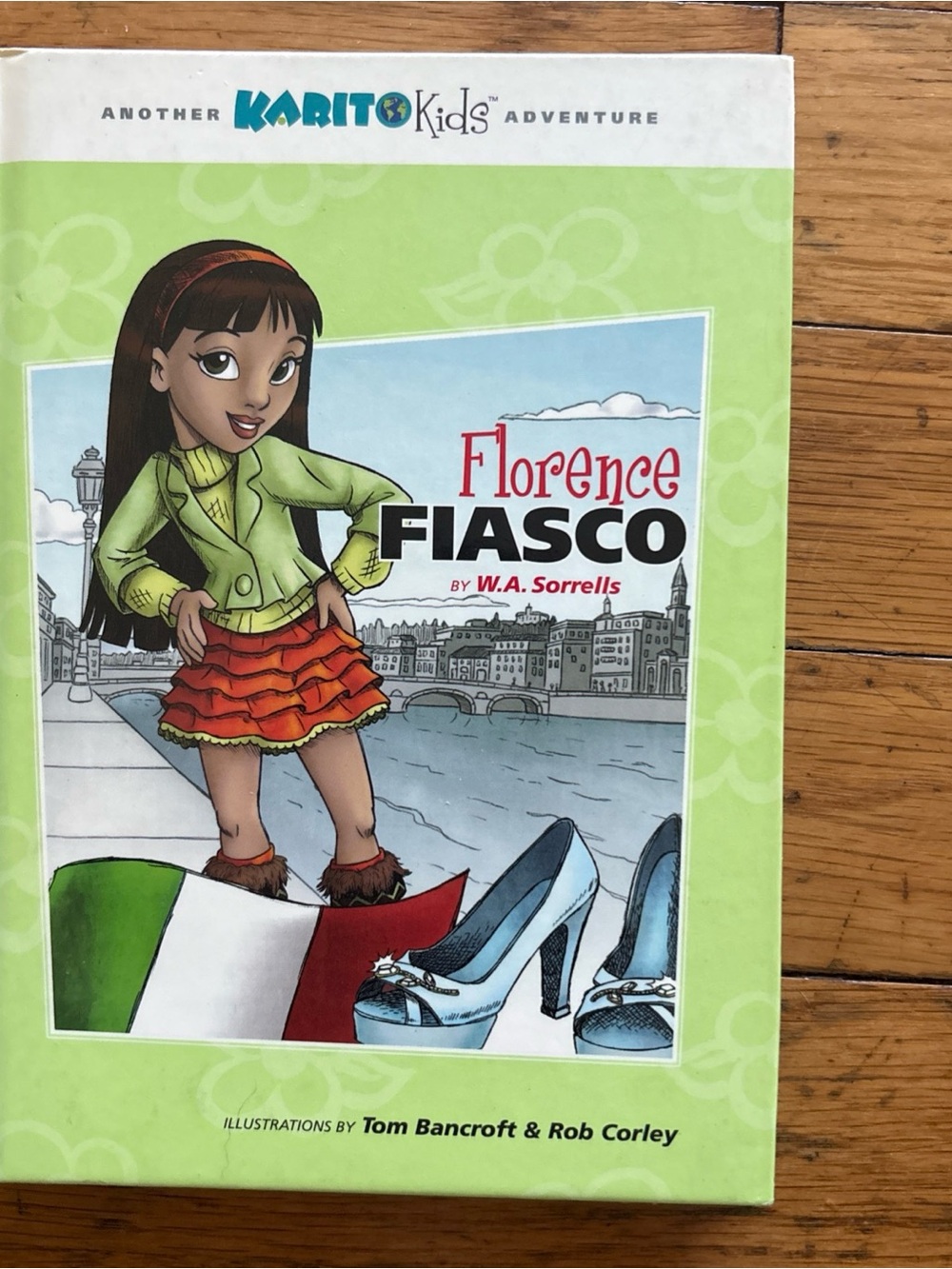 Florence Fiasco by W A Sorrells 1st Book in Series